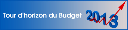 Tour d’horizon du Budget 2013
