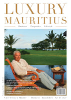 Luxury Mauritius Magazine : a high-end publication, showcase of the Mauritian Luxury segment